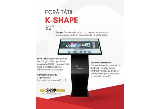 Ecrã tátil K-shape 32"